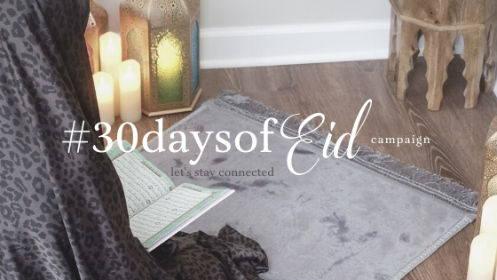 Join Us Every Day This Ramadan For Our #30DaysofEid Campaign!