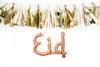 This mylar balloon of the word “Eid” makes it easy to decorate for the season, in  rose gold